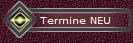 Termine NEU