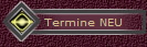 Termine NEU